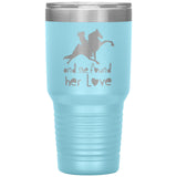 AND SHE FOUND HER LOVE TWH PERF 30oz Insulated Tumbler