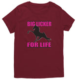 BIG LICKER FOR LIFE District Womens Shirt