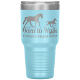 BORN TO WALK TWH 30oz Insulated Tumbler