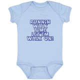 RUNNIN WALK TIME LET EM WALK ON 4424 Infant Fine Jersey Bodysuit