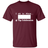 I SIT IN CELEBRATION BOX NUMBER (WHITE) G500 5.3 oz. T-Shirt