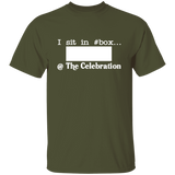 I SIT IN CELEBRATION BOX NUMBER (WHITE) G500 5.3 oz. T-Shirt