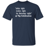 SITTIN TIGHT LOOKIN RIGHT (WHT) G500 5.3 oz. T-Shirt