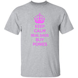 REAL DADS BUY PONIES (pink) G500 5.3 oz. T-Shirt