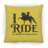 I RIDE AN AMERICAN SADDLEBRED PILLOWS THREE SIZES