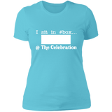 I SIT IN CELEBRATION BOX NUMBER (WHITE) NL3900 Ladies' Boyfriend T-Shirt