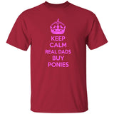 REAL DADS BUY PONIES (pink) G500 5.3 oz. T-Shirt