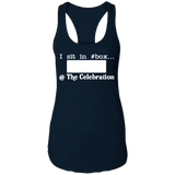 I SIT IN CELEBRATION BOX NUMBER (WHITE) NL1533 Ladies Ideal Racerback Tank