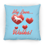 MY LOVE WALKS (Pleasure) ZP14 Small Square Pillow