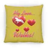MY LOVE WALKS (Pleasure) ZP18 Large Square Pillow