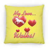 MY LOVE WALKS (Pleasure) ZP18 Large Square Pillow