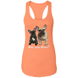Are You Done (Frenchie) NL1533 Ladies Ideal Racerback Tank
