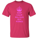 REAL DADS BUY PONIES (pink) G500 5.3 oz. T-Shirt