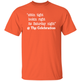 SITTIN TIGHT LOOKIN RIGHT (WHT) G500 5.3 oz. T-Shirt