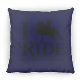 I RIDE AN AMERICAN SADDLEBRED PILLOWS THREE SIZES