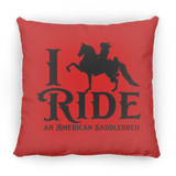I RIDE AN AMERICAN SADDLEBRED PILLOWS THREE SIZES