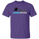 THE REAL HORSE WIVES G500 5.3 oz. T-Shirt