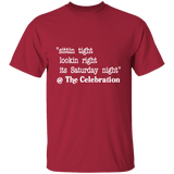 SITTIN TIGHT LOOKIN RIGHT (WHT) G500 5.3 oz. T-Shirt