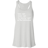 SITTIN TIGHT LOOKIN RIGHT (WHT) B8800 Flowy Racerback Tank