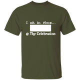 I SIT IN CELEBRATION BOX NUMBER (WHITE) G500 5.3 oz. T-Shirt