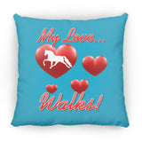MY LOVE WALKS (Pleasure) ZP16 Medium Square Pillow