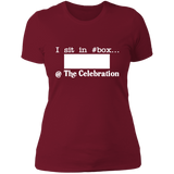 I SIT IN CELEBRATION BOX NUMBER (WHITE) NL3900 Ladies' Boyfriend T-Shirt