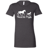 BORN TO WALK 6004 Ladies' Favorite T-Shirt