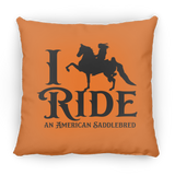 I RIDE AN AMERICAN SADDLEBRED PILLOWS THREE SIZES