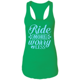 RIDE MORE WORRY LESS NL1533 Ladies Ideal Racerback Tank