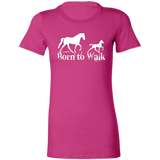 BORN TO WALK 6004 Ladies' Favorite T-Shirt