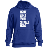 RIDE LIKE YOU STOLE HIM (WHITE) ST254 Pullover Hoodie