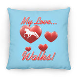 MY LOVE WALKS (Pleasure) ZP18 Large Square Pillow