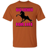Big Licker for Life Pink G500 5.3 oz. T-Shirt - My Pony Store