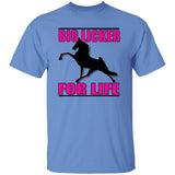 Big Licker for Life Pink G500 5.3 oz. T-Shirt - My Pony Store