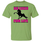 Big Licker for Life Pink G500 5.3 oz. T-Shirt - My Pony Store