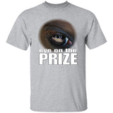 Eye On The Prize G500 5.3 oz. T-Shirt - My Pony Store