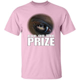 Eye On The Prize G500 5.3 oz. T-Shirt - My Pony Store