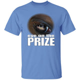 Eye On The Prize G500 5.3 oz. T-Shirt - My Pony Store